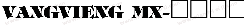 VangVieng MX字体转换